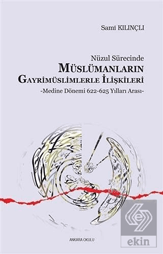 Nüzul Sürecinde Müslümanların Gayrimüslimlerle İli