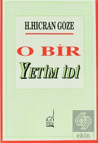 O Bir Yetim İdi