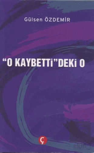 "O Kaybetti"deki O