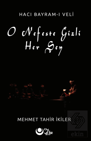 O Nefeste Gizli Her Şey