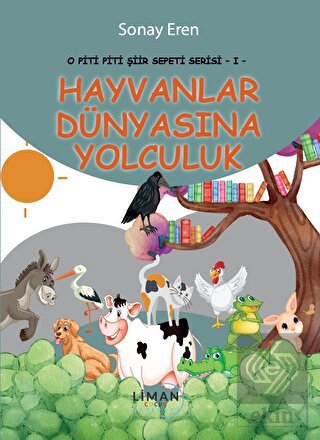 O Piti Piti Şiir Sepeti Serisi 1- Hayvanlar Dünyas