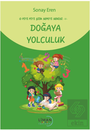 O Piti Piti Şiir Sepeti Serisi – V Doğaya Yolculuk