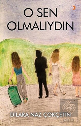 O Sen Olmalıydın