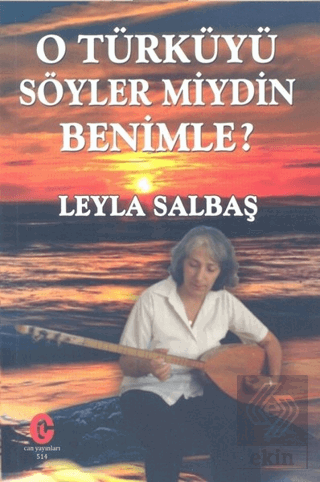 O Türküyü Söyler Miydin Benimle