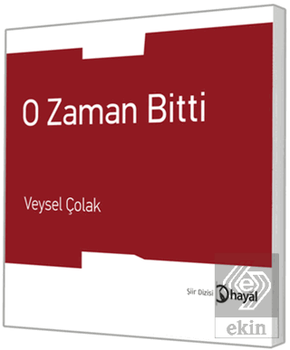 O Zaman Bitti