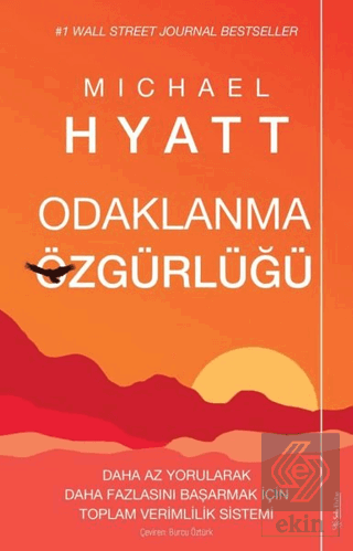 Odaklanma Özgürlüğü