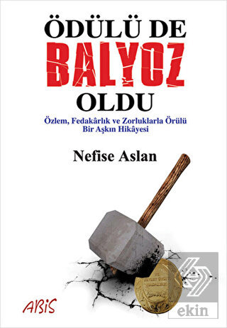 Ödülü de Balyoz Oldu