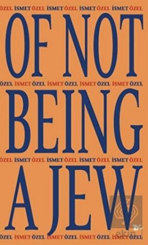 Of Not Being A Jew