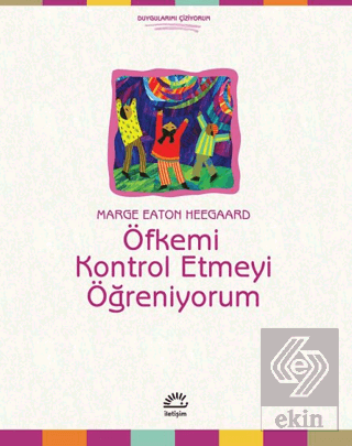 Öfkemi Kontrol Etmeyi Öğreniyorum