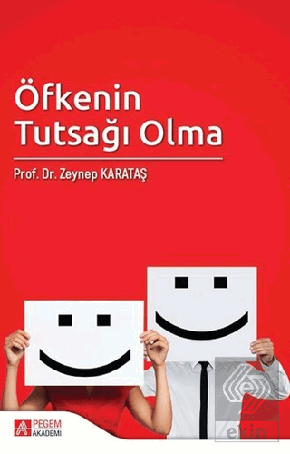 Öfkenin Tutsağı Olma