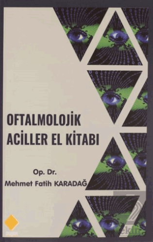 Oftalmolojik Aciller El Kitabı