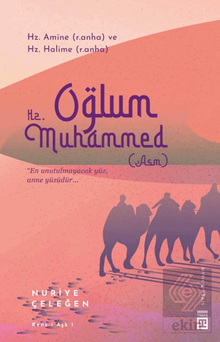 Oğlum Hz. Muhammed