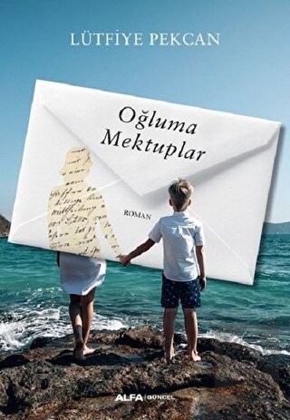 Oğluma Mektuplar