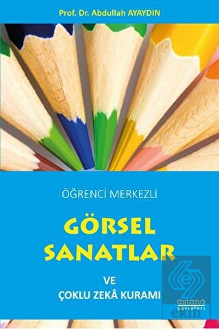 Öğrenci Merkezli Görsel Sanatlar ve Çoklu Zeka Kur