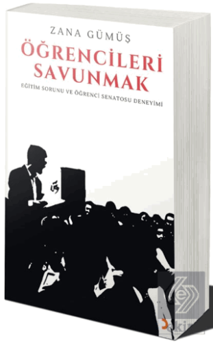 Öğrencileri Savunmak - Eğitim Sorunu ve Öğrenci Se