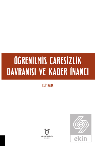 Öğrenilmiş Çaresizlik Davranışı ve Kader İnancı