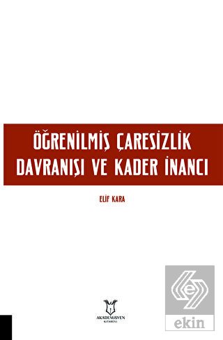 Öğrenilmiş Çaresizlik Davranışı ve Kader İnancı