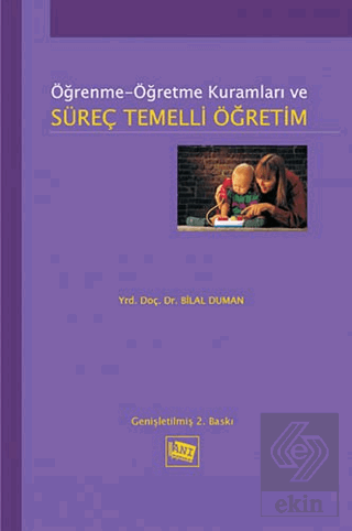 Öğrenme Öğretme Kuramları ve Süreç Temelli Öğretim