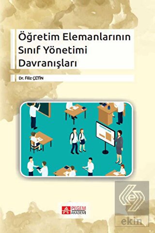 Öğretim Elemanlarının Sınıf Yönetimi Davranışları