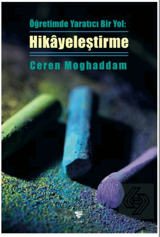 Öğretimde Yaratıcı Bir Yol: Hikâyeleştirme