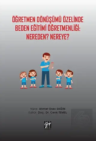 Öğretmen Dönüşümü Özelinde Beden Eğitimi Öğretmenl