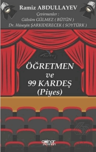 Öğretmen ve 99 Kardeş (Piyes)