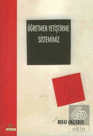 Öğretmen Yetiştirme Sistemimiz