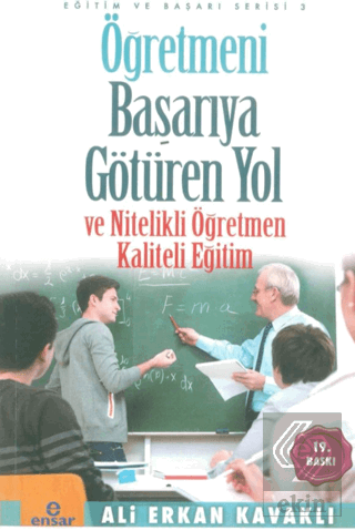 Öğretmeni Başarıya Götüren Yol ve Nitelikli Öğretm