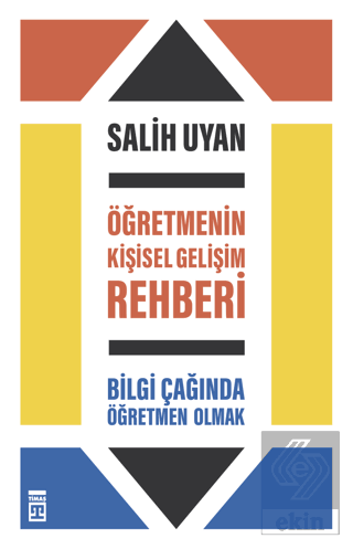 Öğretmenin Kişisel Gelişim Rehberi - Bilgi Çağında