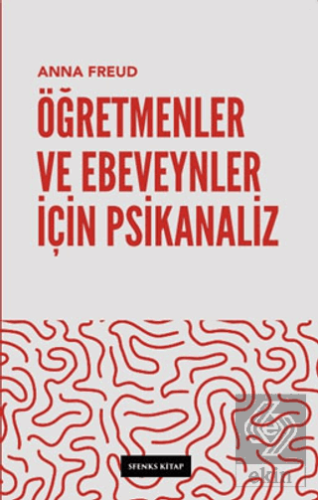 Öğretmenler ve Ebeveynler İçin Psikanaliz