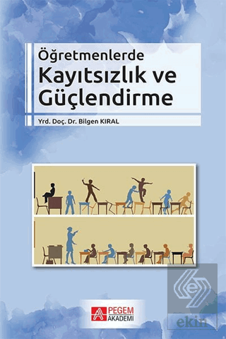 Öğretmenlerde Kayıtsızlık ve Güçlendirme