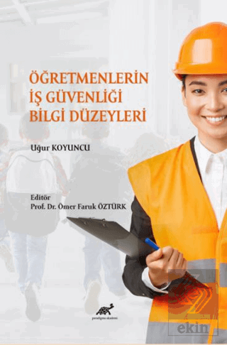 Öğretmenlerin İşGüvenliği Bilgi Düzeyleri