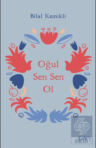 Oğul Sen Sen Ol