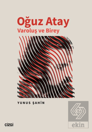 Oğuz Atay Varoluş ve Birey