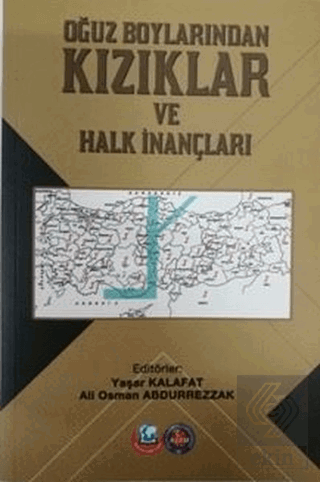 Oğuz Boylarından Kızıklar ve Halk İnançları