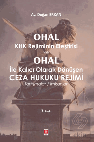 Ohal Khk Rejiminin Eleş.ve Ohal Ceza Hukuku Rejimi