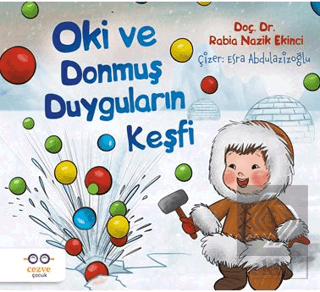 Oki ve Donmuş Duyguların Keşfi