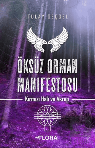 Öksüz Orman Manifestosu - Kırmızı Hali ve Akrep