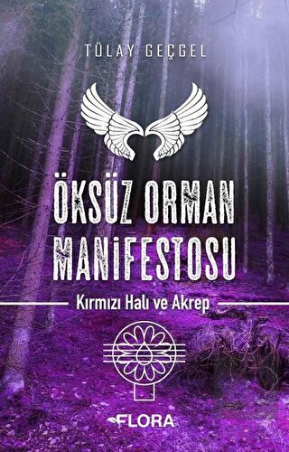 Öksüz Orman Manifestosu - Kırmızı Hali ve Akrep