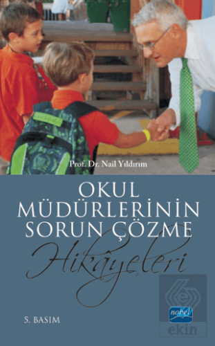 Okul Müdürlerinin Sorun Çözme Hikayeleri