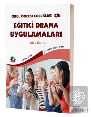 Okul Öncesi Çocuklar İçin Eğitici Drama Uygulamala