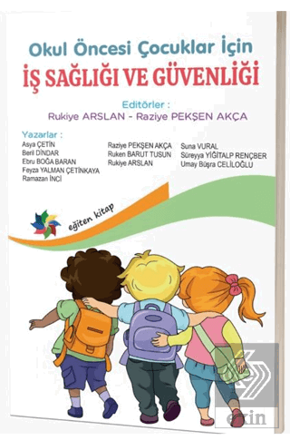 Okul Öncesi Çocuklar İçin İş Sağlığı ve Güvenliği