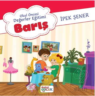 Okul Öncesi Değerler Eğitimi Barış