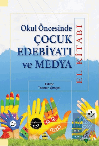 Okul Öncesinde Çocuk Edebiyatı ve Medya