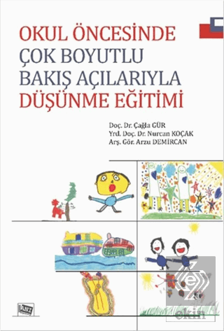 Okul Öncesinde Çok Boyutlu Bakış Açılarıyla Düşünm