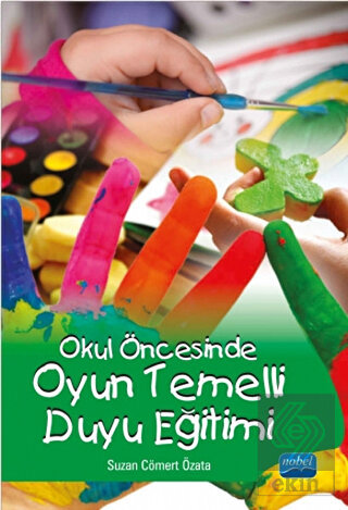 Okul Öncesinde Oyun Temelli Duyu Eğitimi