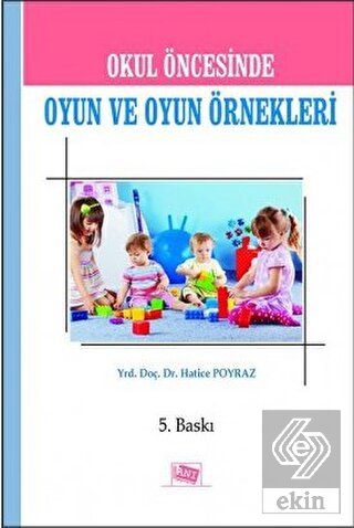 Okul Öncesinde Oyun ve Oyun Örnekleri