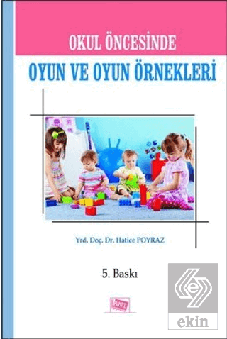 Okul Öncesinde Oyun ve Oyun Örnekleri