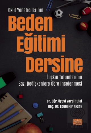 Okul Yöneticilerinin Beden Eğitimi Dersine İlişkin