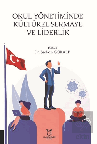 Okul Yönetiminde Kültürel Sermaye ve Liderlik